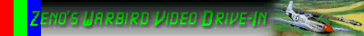 Zeno's Warbird Video Drive-In